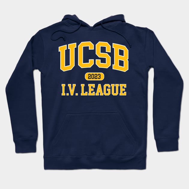 UCSB Class of 2023  - I.V. League Hoodie by Vector Deluxe